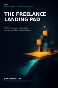 Cover of The Freelance Landing Pad, a digital PDF workbook by HaulmDigital, subtitle For Readers Who Pivot to Freelance or Consulting Instead of a New Job.