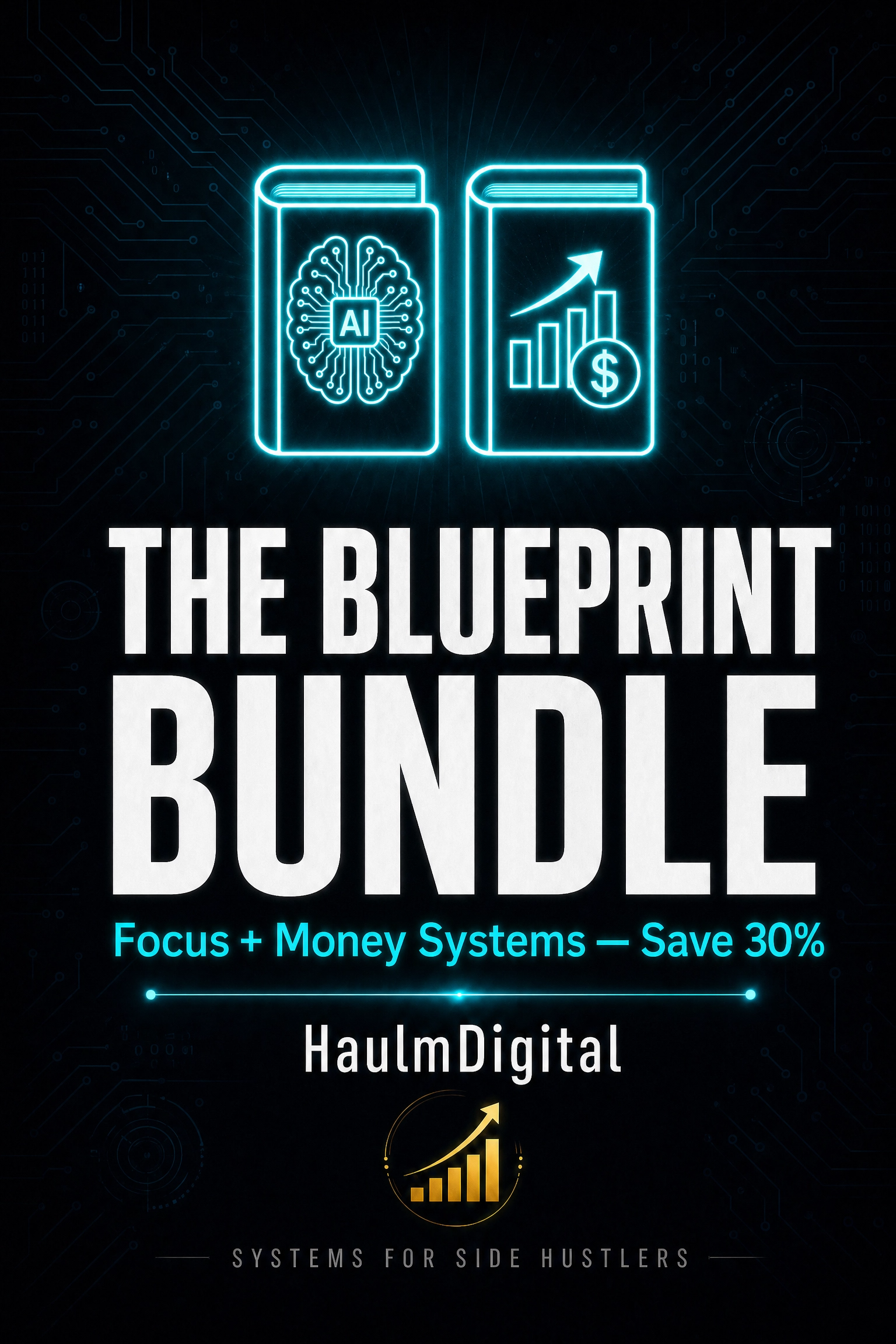 The Blueprint Bundle — Focus and Money Systems (Save 30%)