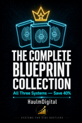 The Complete Blueprint Collection — All Three Systems (Save 40%)